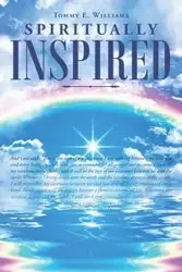 Spiritually Inspired - Williams Tommy E.