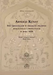 Spis orientaliów w zbiorach polskich publicznych.. - Arnold Kunst