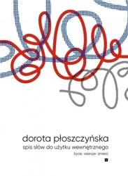 Spis słów do użytku wewnętrznego - Dorota Płoszczyńska