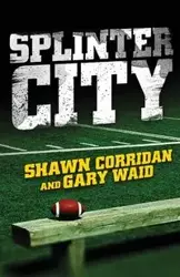 Splinter City - Shawn Corridan