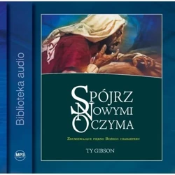 Spójrz nowymi oczyma Audiobook - Ty Gibson