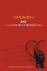 Spoken and Unspoken Messages - Diane Cross Rev. Dr.