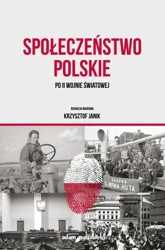 Społeczeństwo polskie po II wojnie światowej - Krzysztof Janik