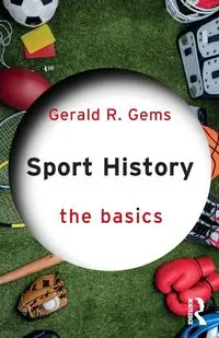 Sport History - Gerald R. Gems