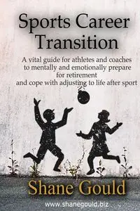 Sports Career Transition - Shane Gould E