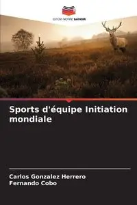 Sports d'équipe Initiation mondiale - Carlos Gonzalez Herrero