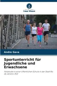 Sportunterricht für Jugendliche und Erwachsene - Andre Gava