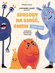 Sposoby na złość, gniew i dobre relacje - Christina Kress