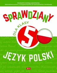 Sprawdziany dla klasy 5. Język Polski - Katarzyna Zioła-Zemczak, Anna Lasek