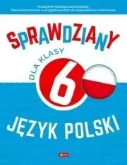 Sprawdziany dla klasy 6. Język Polski - Katarzyna Zioła-Zemczak, Anna Lasek