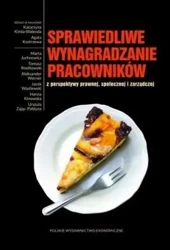 Sprawiedliwe wynagradzanie pracowników.. - Katarzyna Kimla-Walenda i Agata Kostrzewa