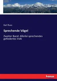 Sprechende Vögel - Russ Karl