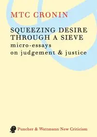 Squeezing Desire Through a Sieve - Cronin MTC