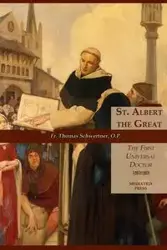 St. Albert the Great - Thomas Schwertner Rev. M