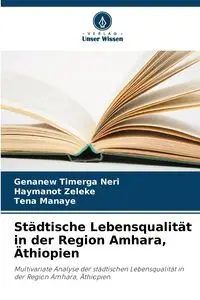 Städtische Lebensqualität in der Region Amhara, Äthiopien - Neri Genanew  Timerga