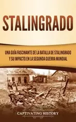 Stalingrado - History Captivating