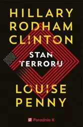 Stan terroru - Hillary Clinton, Louise Penny