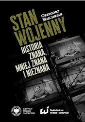 Stan wojenny.. Historia znana, mniej znana.. - Grzegorz Majchrzak