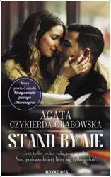 Stand by me - Agata Czykierda-Grabowska