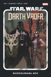 Star Wars Darth Vader T.7 Nieokiełznana Moc - Greg Pak, Adam Gorham, Raffaele Ienco