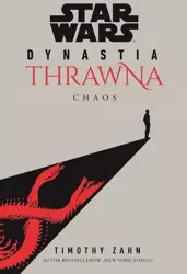 Star Wars Dynastia Thrawna. Chaos - Timothy Zahn