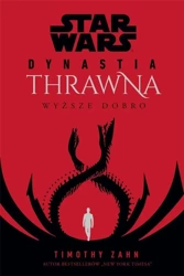 Star Wars Dynastia Thrawna. Wyższe dobro - Timothy Zahn