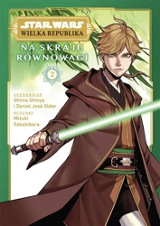 Star Wars Wielka Republika T.2 Na skraju równowagi - Shima Shinya, Daniel Jos Older, Mizuki Sakakibara