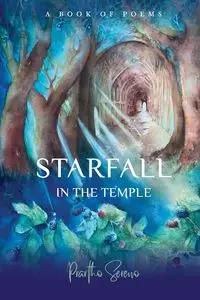 Starfall in the Temple - Sereno Prartho