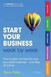 Start Your Business Week by Week (Book) - Steve Parks