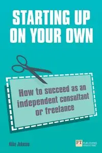 Starting up on your own (Book) - Johnson Mike