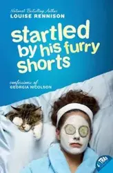 Startled by His Furry Shorts - Louise Rennison