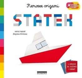 Statek. Pierwsze origami. Akademia mądrego dziecka - Zbigniew Dmitroca