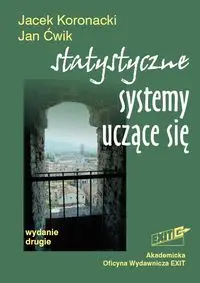 Statystyczne systemy uczące się - Jacek Koronacki, Jan Ćwik