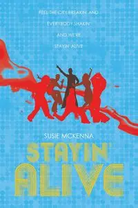 Stayin' Alive - Susie McKenna