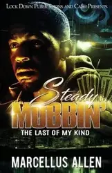 Steady Mobbin' - Allen Marcellus