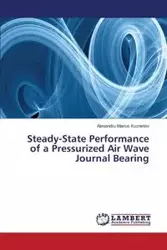 Steady-State Performance of a Pressurized Air Wave Journal Bearing - Kuznetov Alexandru Marius