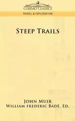 Steep Trails - John Muir