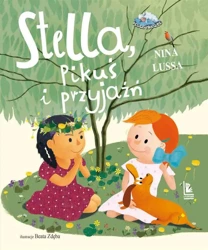 Stella Pikuś i przyjaźń - Nina Lussa, Beata Zdęba