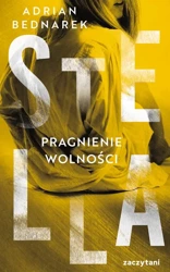 Stella. Pragnienie wolności - Adrian Bednarek