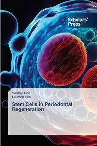 Stem Cells in Periodontal Regeneration - Lihe Vaishali