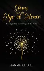 Stems from the Edge of Silence - Hanna Abi Akl