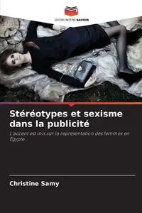 Stéréotypes et sexisme dans la publicité - Christine Samy