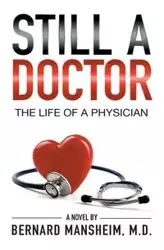 Still A Doctor - Bernard Mansheim