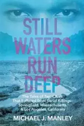 Still Waters Run Deep - Michael Manley