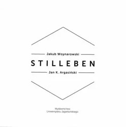 Stilleben - Jan K. Argasiński, Jakub Woynarowski