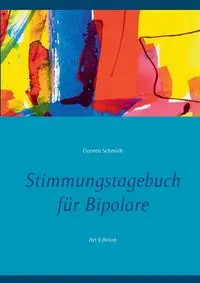 Stimmungstagebuch für Bipolare - Doreen Schmidt