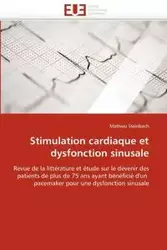 Stimulation cardiaque et dysfonction sinusale - STEINBACH-M