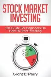 Stock Market Investing - Perry Grant L.