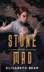 Stone Mad - Elizabeth Bear