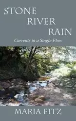 Stone River Rain - Maria Eitz